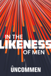 In the Likeness of Men