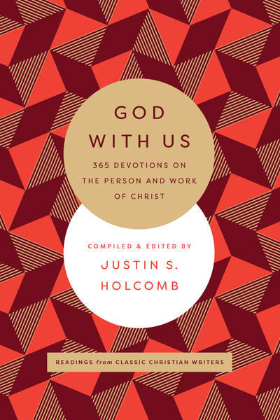 God with Us: 365 Devotions on the Person and Work of Christ