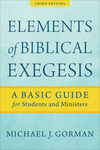 Elements of Biblical Exegesis: A Basic Guide for Students and Ministers