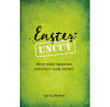 Easter Uncut: What really happened and why it really matters