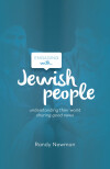 Engaging with Jewish People: Understanding their world; sharing good news