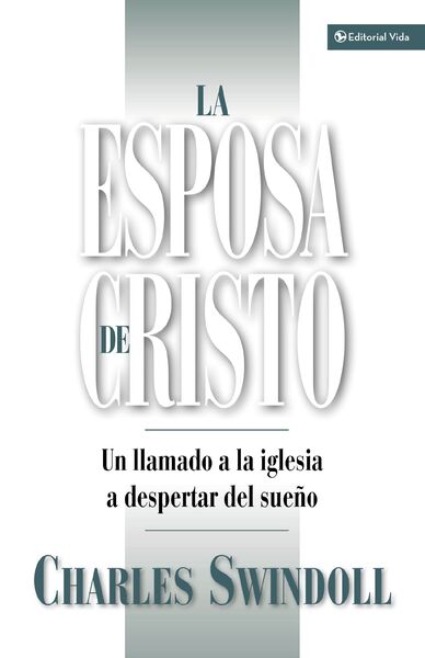 esposa de Cristo: Un llamado a la Iglesia a despertar del sueño