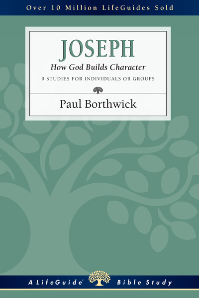 Joseph: How God Builds Character