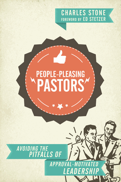People-Pleasing Pastors: Avoiding the Pitfalls of Approval-Motivated Leadership