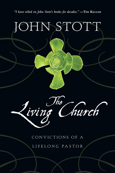 The Living Church: Convictions of a Lifelong Pastor