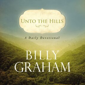 Unto the Hills: A Devotional