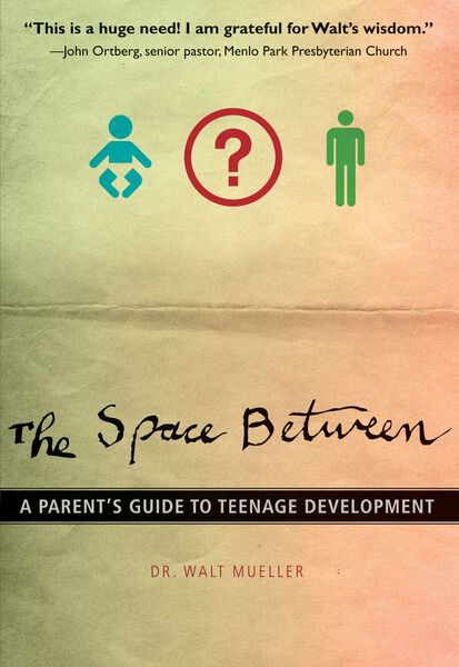 Space Between: A Parent's Guide to Teenage Development