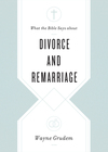 What the Bible Says about Divorce and Remarriage