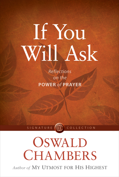 If You Will Ask: Reflections on the Power of Prayer