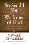 So Send I You /  Workmen Of God