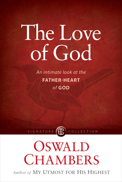 Love of God: An Intimate Look at the Father-Heart of God