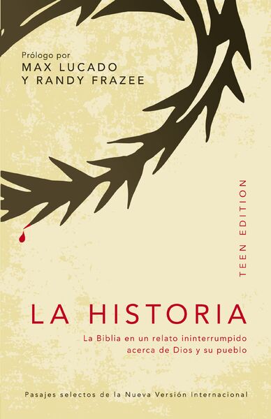Historia, teen edition: La Biblia en un relato ininterrumpido acerca de Dios y su pueblo
