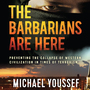 The Barbarians Are Here: Preventing the Collapse of Western Civilization in Times of Terrorism