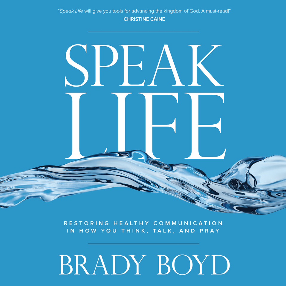 Speak life restoring healthy communication in how you think talk and