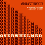 Overwhelmed: Winning the War Against Worry