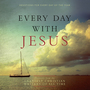 Every Day with Jesus: Treasures from the Greatest Christian Writers of All Time