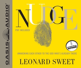 Nudge: Awakening Each Other to the God Who's Already There