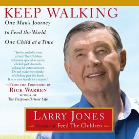 Keep Walking: One Man's Journey to Feed the World One Child at a Time