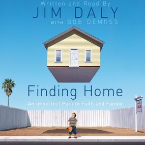 Finding Home: An Imperfect Path to Faith and Family 