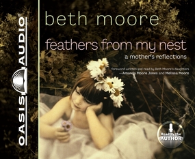 Feathers from My Nest: A Mother's Reflections