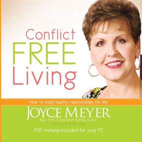 Conflict Free Living: How to Build Healthy Relationships for Life