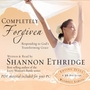 Completely Forgiven: Responding to God's Transforming Grace