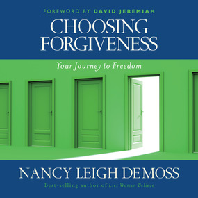 Choosing Forgiveness: Your Journey to Freedom