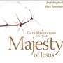 31 Days Meditating on the Majesty of Jesus 