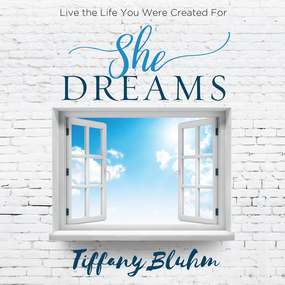 She Dreams: Live the Life You Were Created For