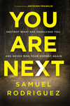 You Are Next: Destroy What Has Paralyzed You, and Never Miss Your Moment Again