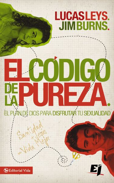 código de la pureza: El plan de Dios para disfrutar tu sexualidad
