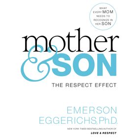 Mother and   Son: The Respect Effect