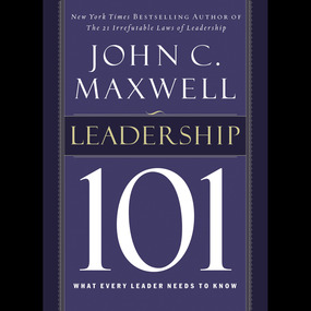 Leadership 101: What Every Leader Needs to Know