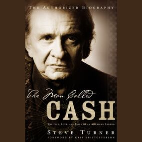 MAN Called CASH: The Life, Love and Faith of an American Legend