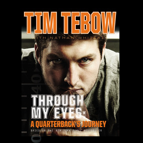 Through My Eyes: A Quarterback's Journey: Young Reader's Edition