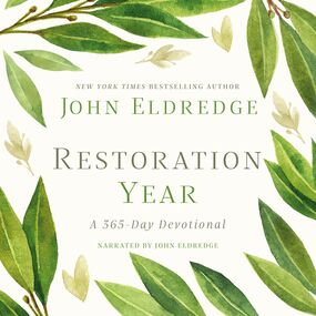 Restoration Year: Devotions to Transform Your Relationships, Spirit, and Faith (A 365-Day Devotional)
