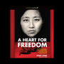 A Heart for Freedom: The Remarkable Journey of a Young Dissident, Her Daring Escape, and Her Quest to Free China's Daught