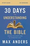 30 Days to Understanding the Bible Study Guide