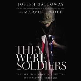 They Were Soldiers: The Sacrifices and Contributions of Our Vietnam Veterans