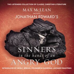 Jonathan Edwards' Sinners in the Hands of an Angry God: The Most Powerful Sermon Ever Preached on American Soil