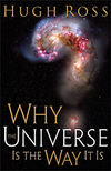 Why the Universe Is the Way It Is (Reasons to Believe)