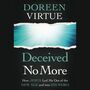 Deceived No More: How Jesus Led Me out of the New Age and into His Word