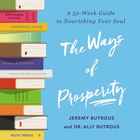 Ways of Prosperity: God's Provision for Every Area of Your Life