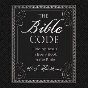 Bible Code: Finding Jesus in Every Book in the Bible