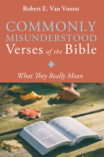 Commonly Misunderstood Verses of the Bible