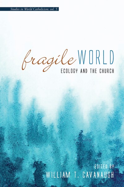 Fragile World: Ecology and the Church