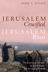 Jerusalem Crucified, Jerusalem Risen