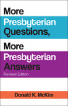 More Presbyterian Questions, More Presbyterian Answers, Revised edition