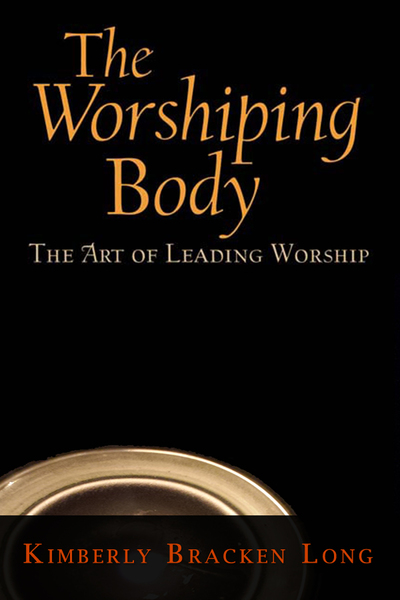 Worshiping Body: The Art of Leading Worship