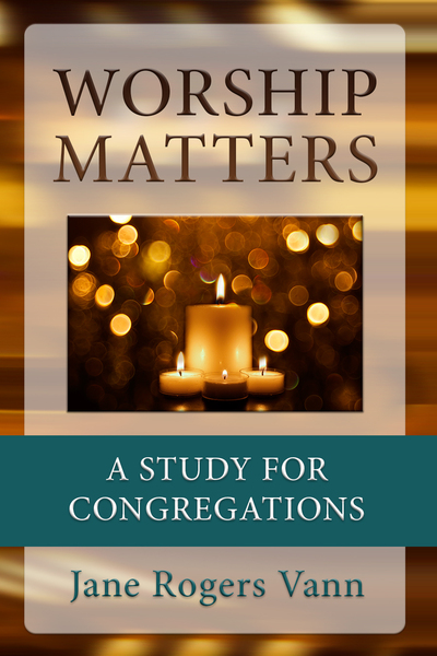 Worship Matters: A Study for Congregations